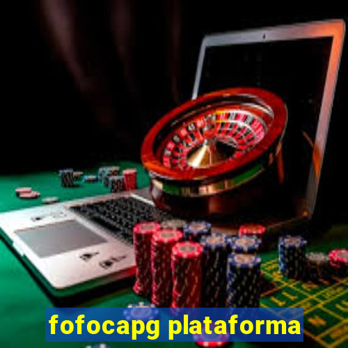 fofocapg plataforma